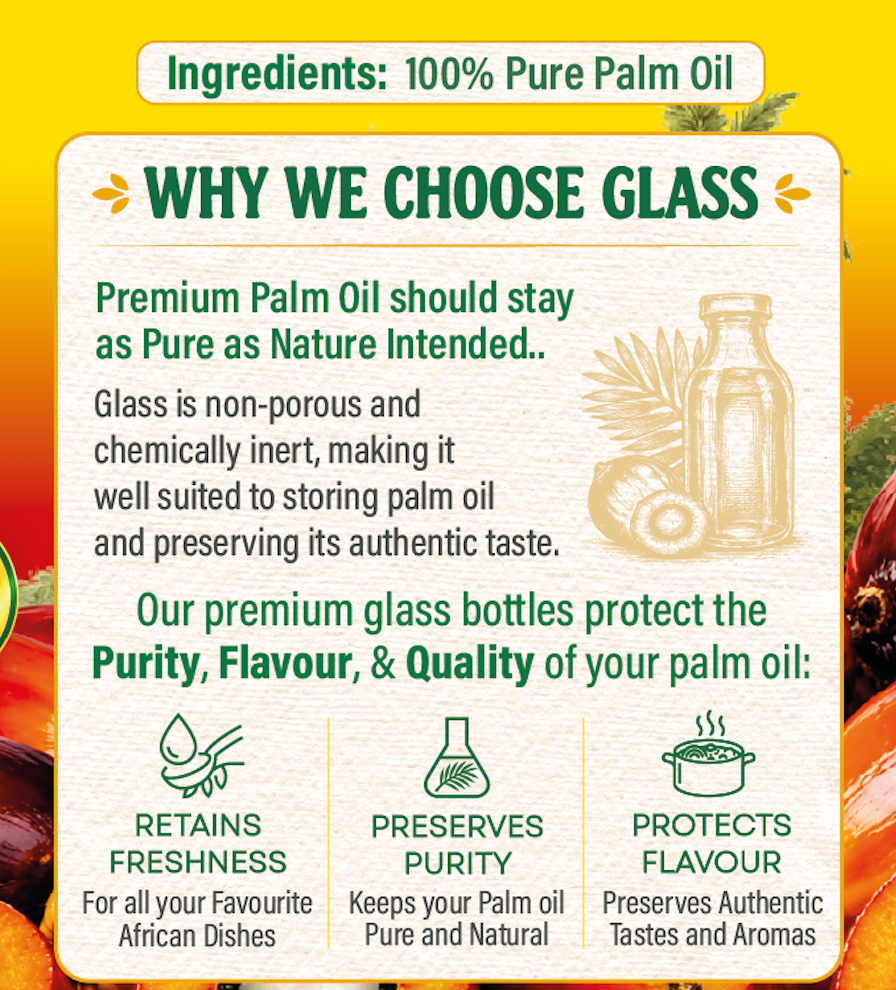 Why we choose glass: glass is non-porous and chemically inert; our premium glass bottles protect the purity, flavour and quality of our palm oil.